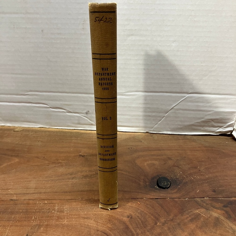 War Department Annual Reports 1908 Vol 3 Division Commanders US Government